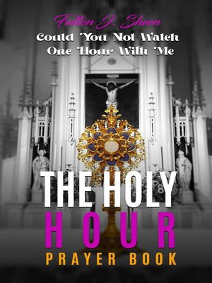 cover image of The Holy Hour Prayer Book